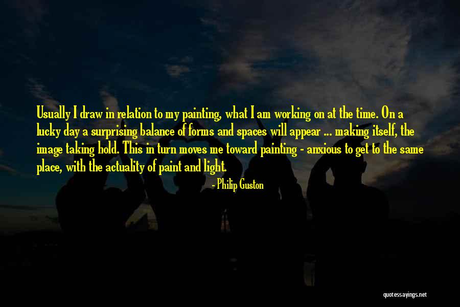 Malagurski Youtube Quotes By Philip Guston Malagurski Youtube Quotes By Philip Guston