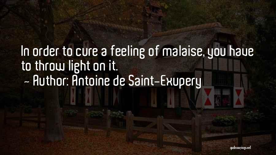 Malaise Quotes By Antoine De Saint-Exupery