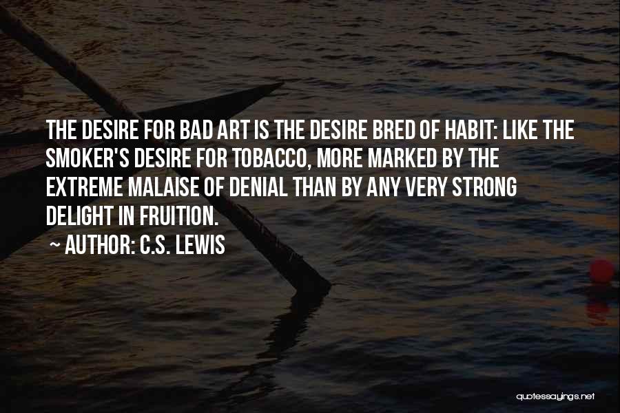 Malaise Quotes By C.S. Lewis