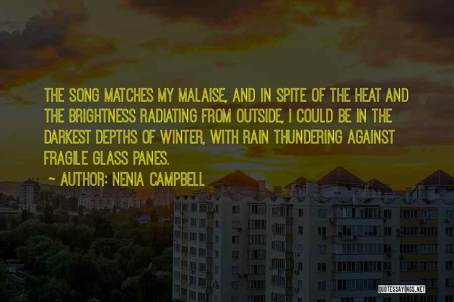 Malaise Quotes By Nenia Campbell