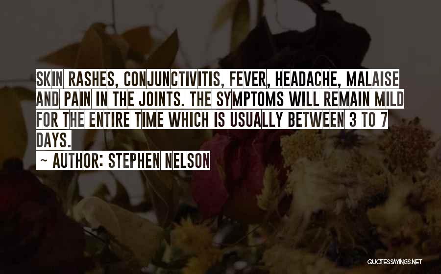 Malaise Quotes By Stephen Nelson