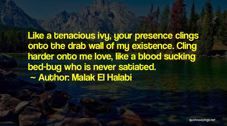 Malak El Halabi Quotes 124055