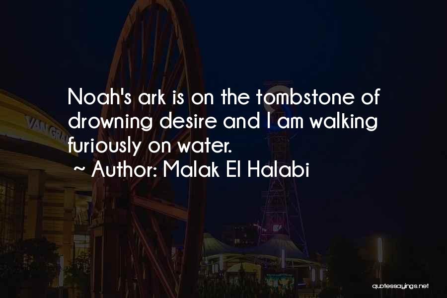 Malak El Halabi Quotes 1297556