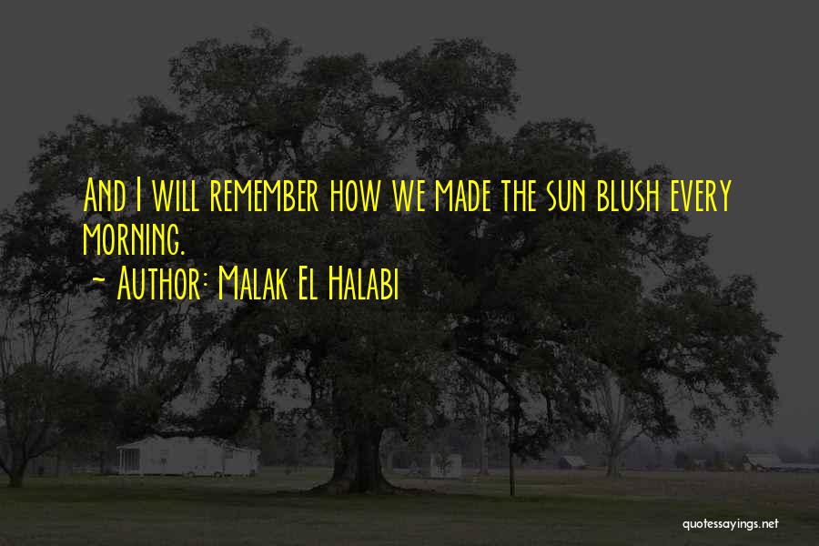 Malak El Halabi Quotes 1684771