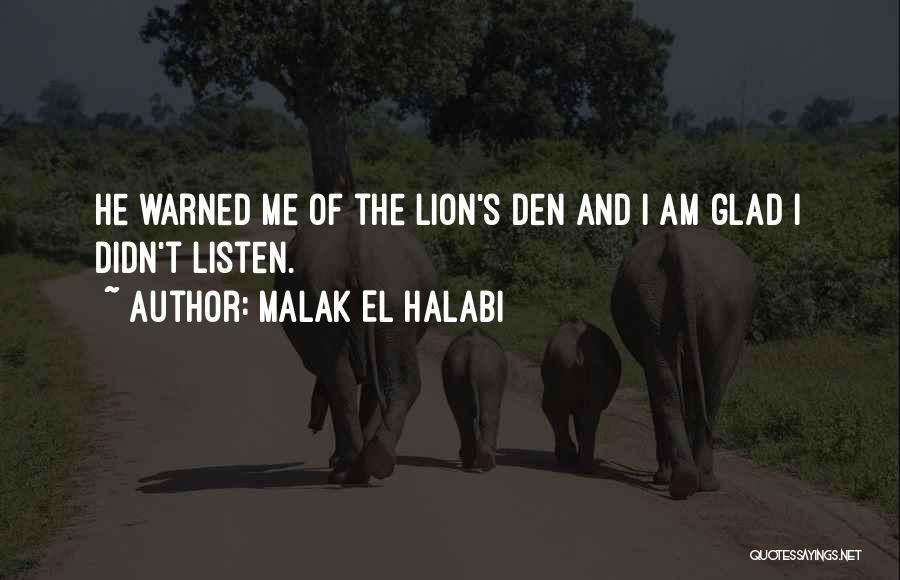 Malak El Halabi Quotes 776976