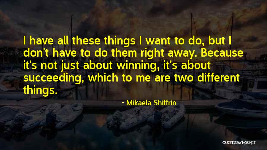 Malakar Frostmoon Quotes By Mikaela Shiffrin Malakar Frostmoon Quotes By Mikaela Shiffrin