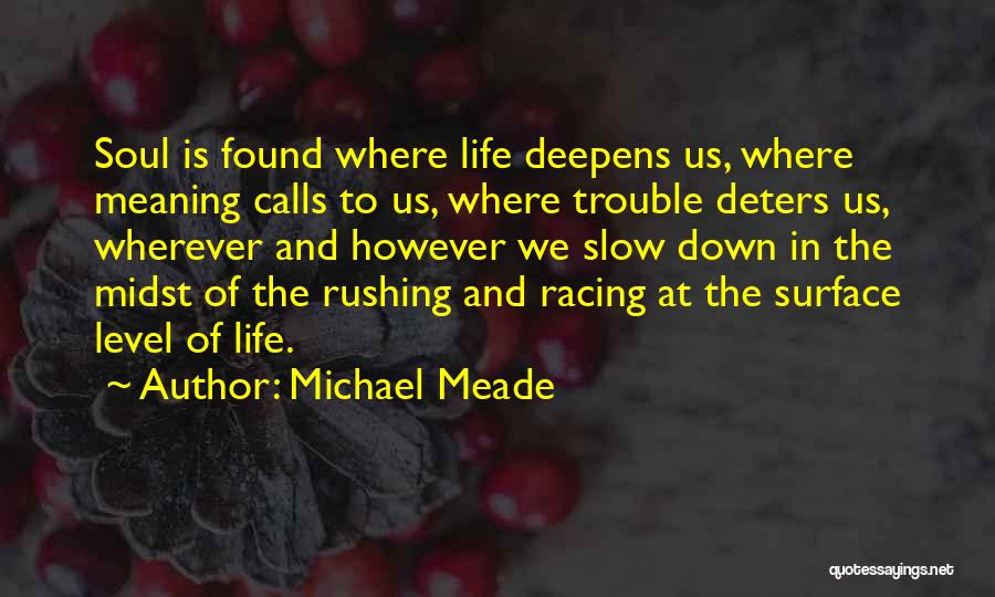 Malakas Kumain Quotes By Michael Meade