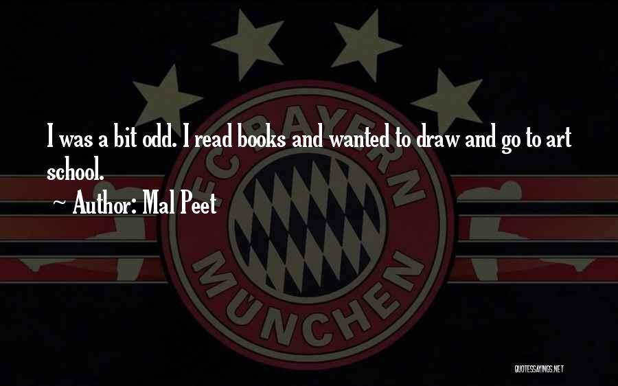 Mal'akh Quotes By Mal Peet