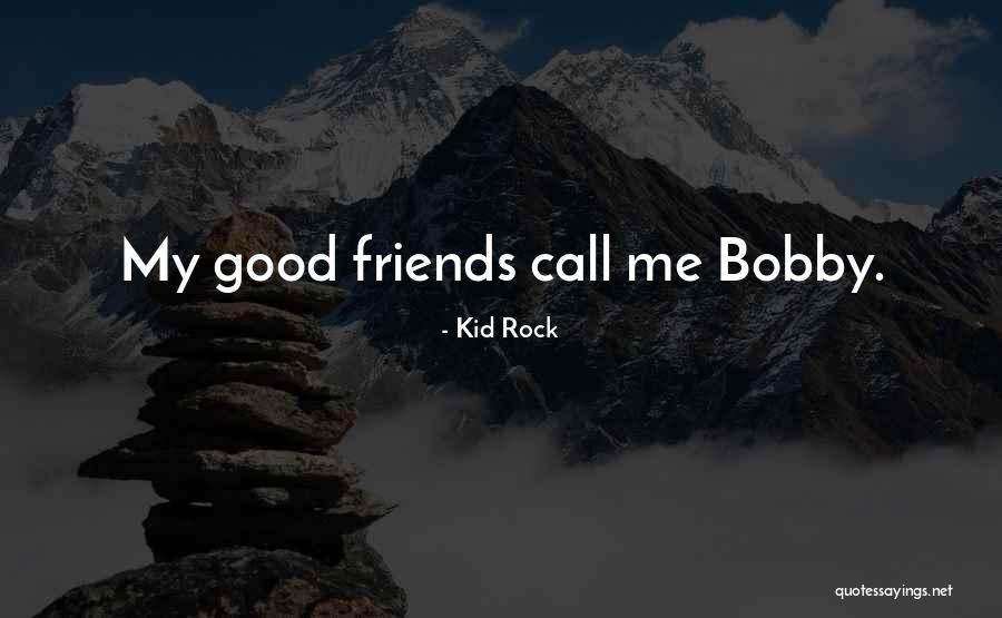 Malalas School Quotes By Kid Rock Malalas School Quotes By Kid Rock