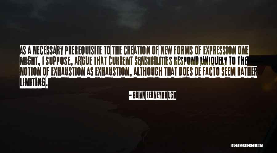 Malamig Kasingkahulugan Quotes By Brian Ferneyhough Malamig Kasingkahulugan Quotes By Brian Ferneyhough