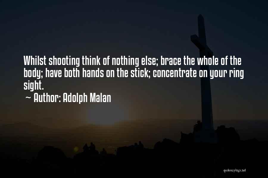 Malan Quotes By Adolph Malan