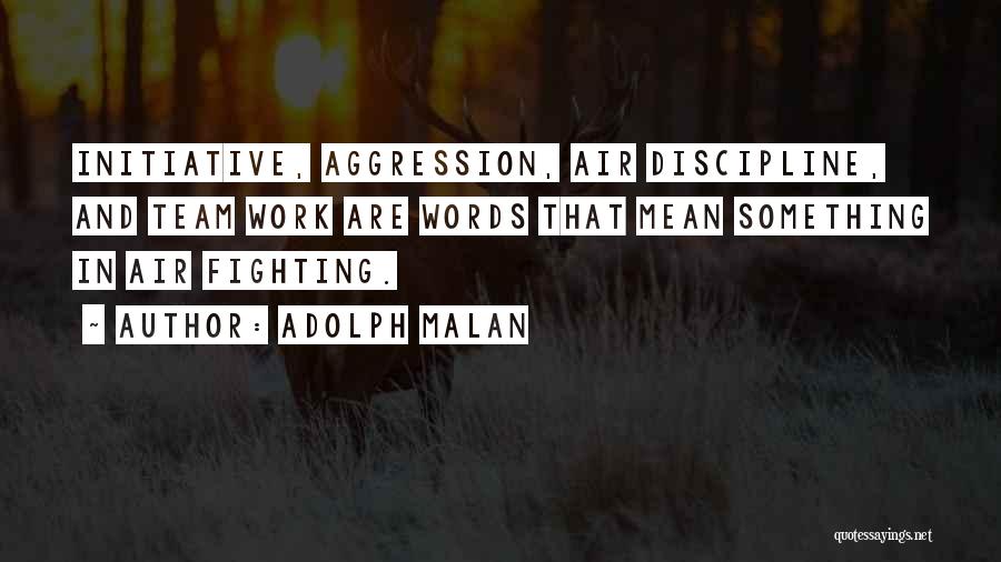 Malan Quotes By Adolph Malan