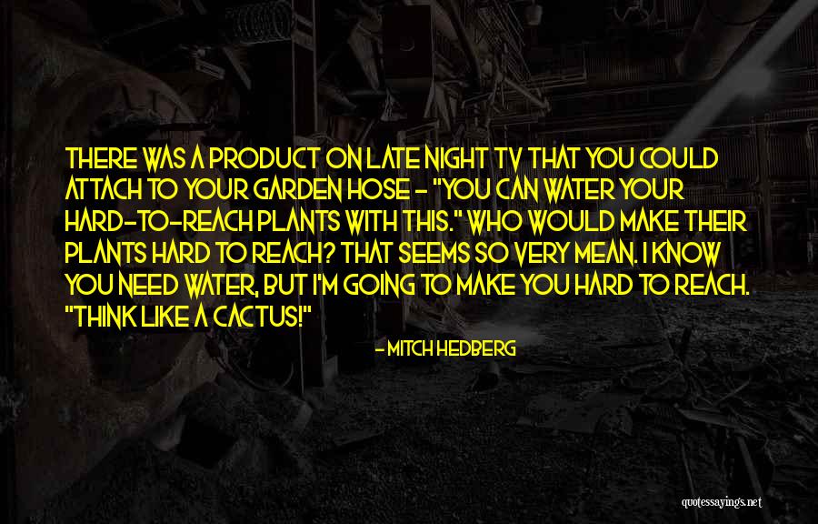 Malandi Ako Quotes By Mitch Hedberg Malandi Ako Quotes By Mitch Hedberg