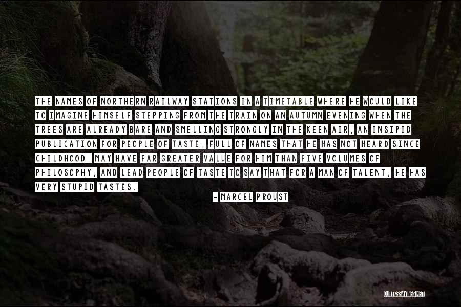 Malandra Baja Quotes By Marcel Proust Malandra Baja Quotes By Marcel Proust