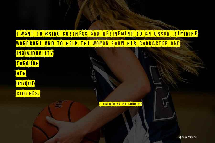 Malandrino Quotes By Catherine Malandrino Malandrino Quotes By Catherine Malandrino