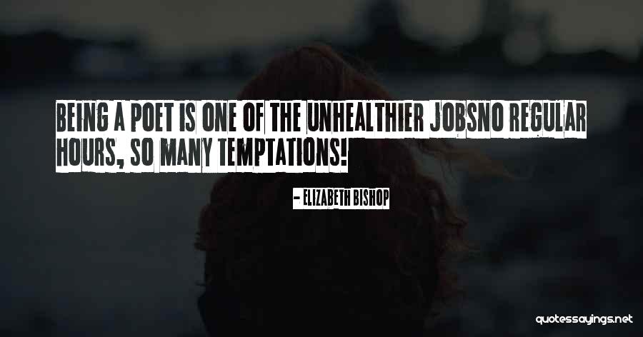 Malandrino Quotes By Elizabeth Bishop Malandrino Quotes By Elizabeth Bishop
