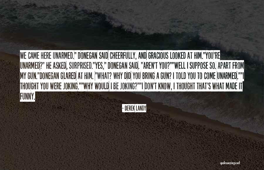 Malaney Hill Quotes By Derek Landy Malaney Hill Quotes By Derek Landy
