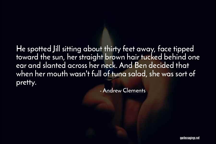 Malapitan Vs Echiverri Quotes By Andrew Clements Malapitan Vs Echiverri Quotes By Andrew Clements