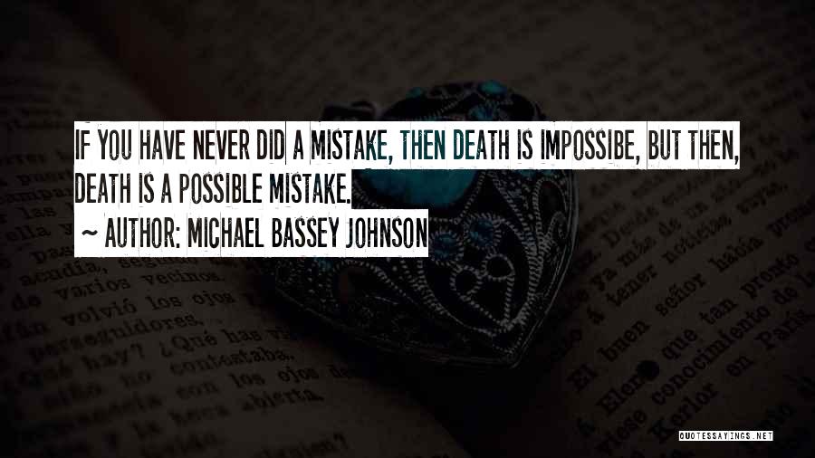 Malapropism Quotes By Michael Bassey Johnson