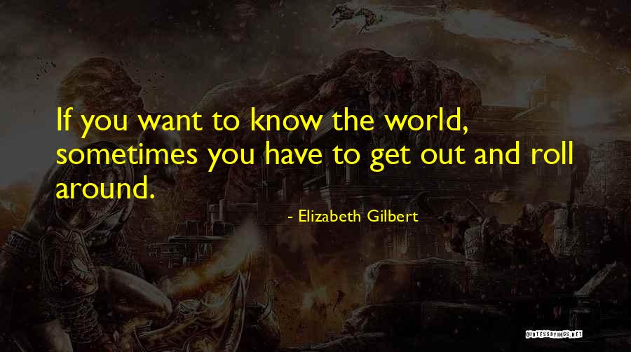 Malaquita Steven Quotes By Elizabeth Gilbert Malaquita Steven Quotes By Elizabeth Gilbert
