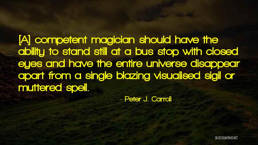 Malatestas Quotes By Peter J. Carroll Malatestas Quotes By Peter J. Carroll