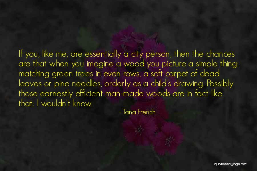 Malatyalilar Quotes By Tana French Malatyalilar Quotes By Tana French