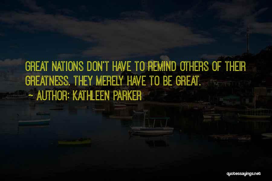 Malavath Poorna Quotes By Kathleen Parker