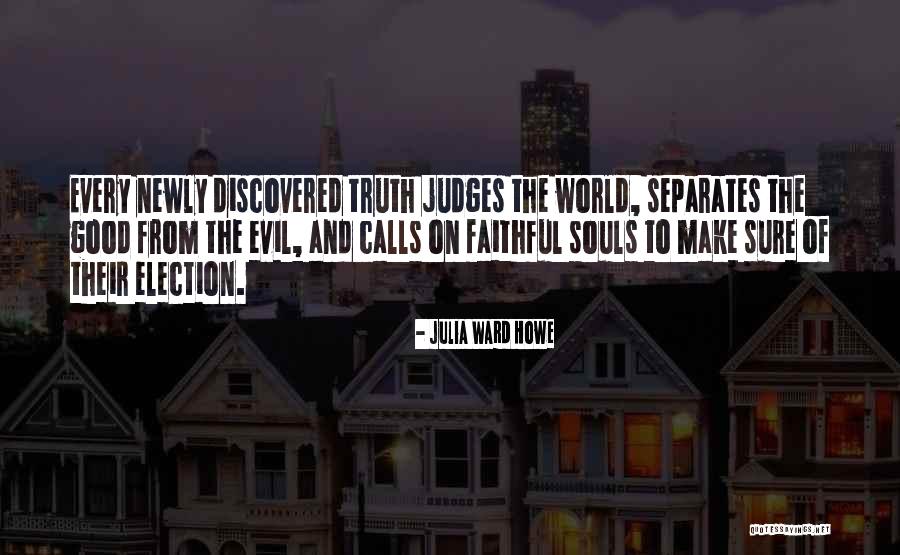 Malawak O Quotes By Julia Ward Howe Malawak O Quotes By Julia Ward Howe
