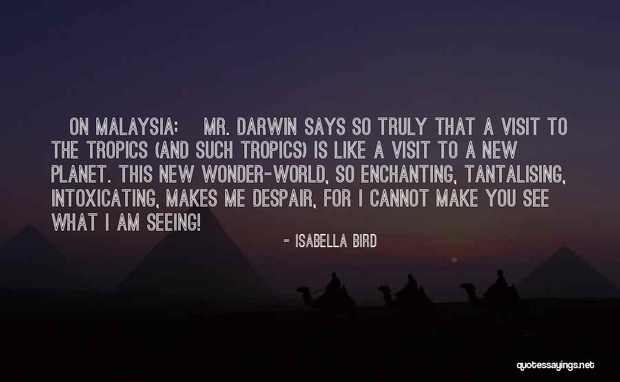 Malaysia Travel Quotes By Isabella Bird