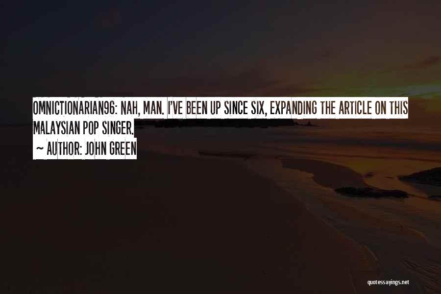 Malaysian Quotes By John Green