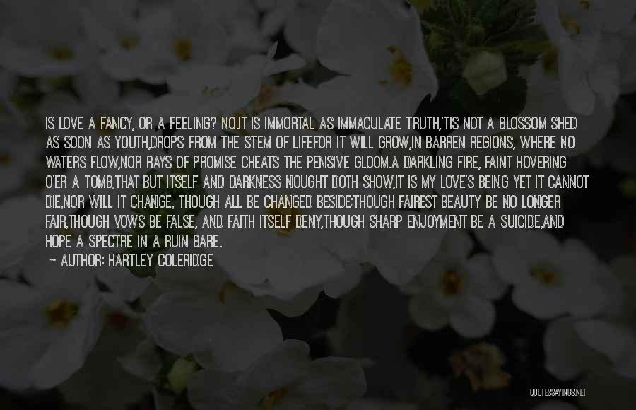Malaysias Quotes By Hartley Coleridge Malaysias Quotes By Hartley Coleridge