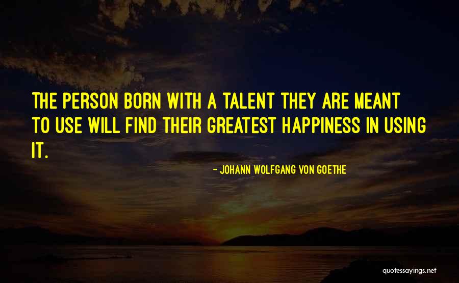 Malaysias Quotes By Johann Wolfgang Von Goethe