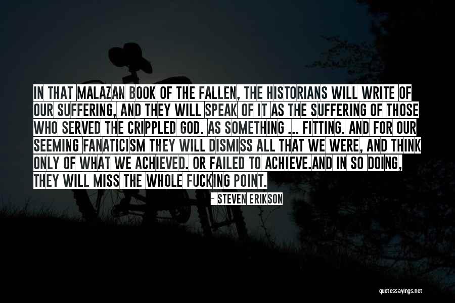 Malazan Book Of The Fallen Best Quotes By Steven Erikson Malazan Book Of The Fallen Best Quotes By Steven Erikson