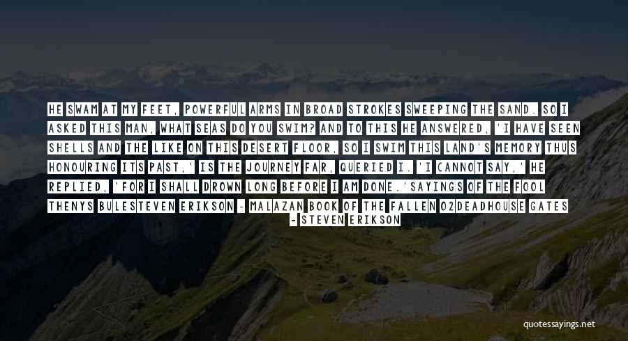 Malazan Book Of The Fallen Best Quotes By Steven Erikson Malazan Book Of The Fallen Best Quotes By Steven Erikson