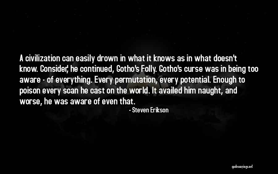 Malazan World Quotes By Steven Erikson Malazan World Quotes By Steven Erikson