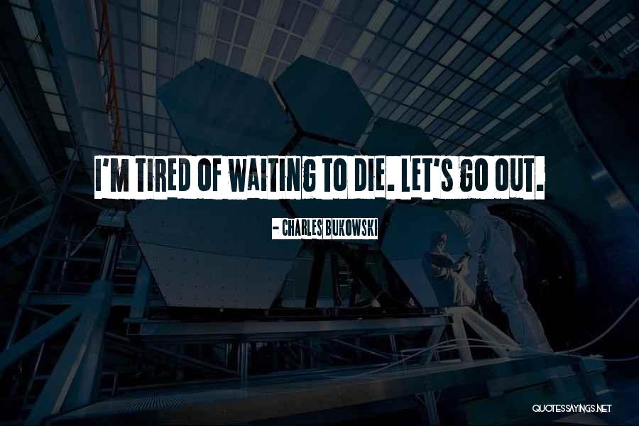 Malba Cine Quotes By Charles Bukowski Malba Cine Quotes By Charles Bukowski