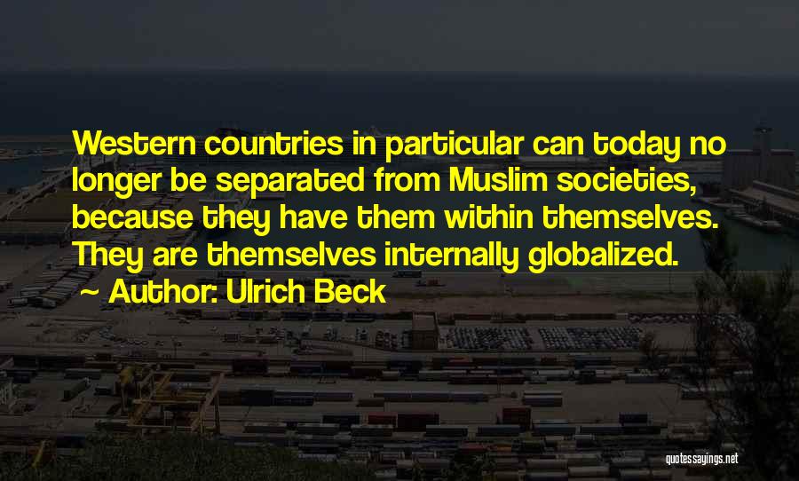Malbranc Quotes By Ulrich Beck