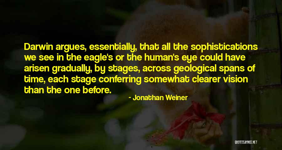 Malburgs Quotes By Jonathan Weiner Malburgs Quotes By Jonathan Weiner