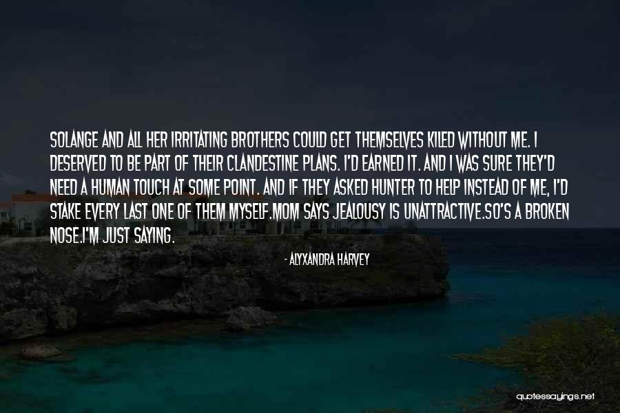 Malcesine Quotes By Alyxandra Harvey Malcesine Quotes By Alyxandra Harvey