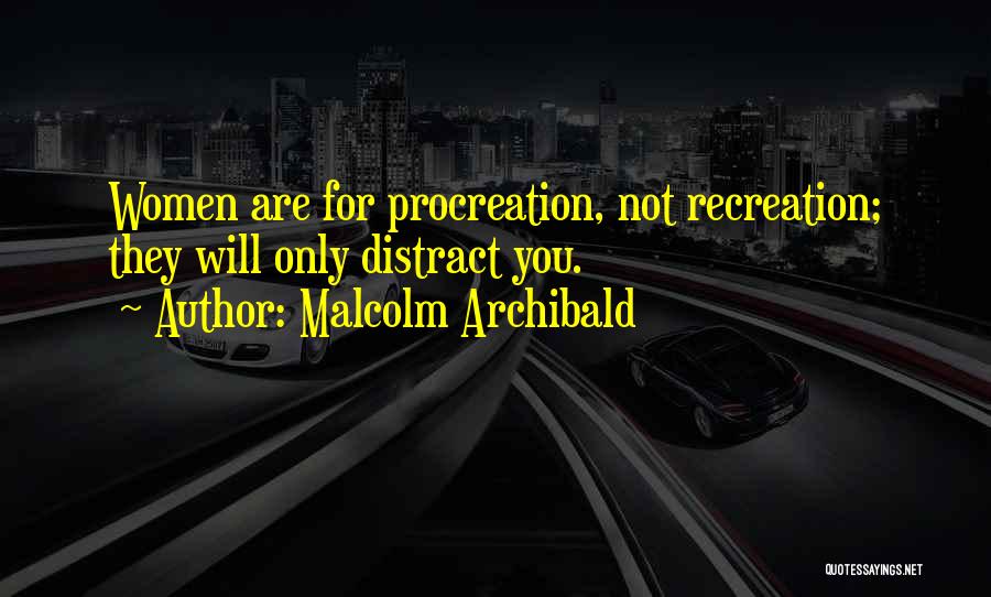 Malcolm Archibald Quotes 2198350