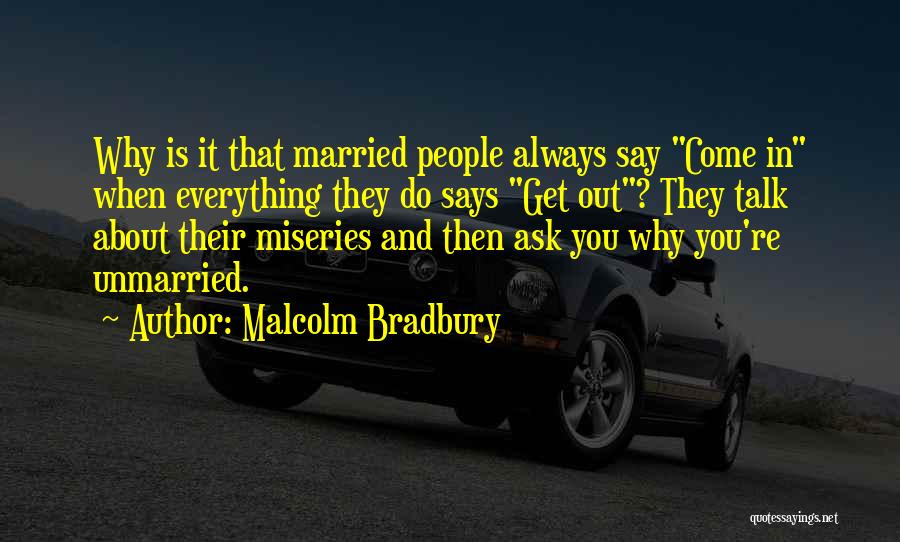 Malcolm Bradbury Quotes 1245384