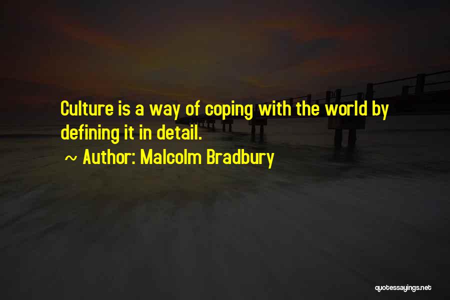 Malcolm Bradbury Quotes 1644424