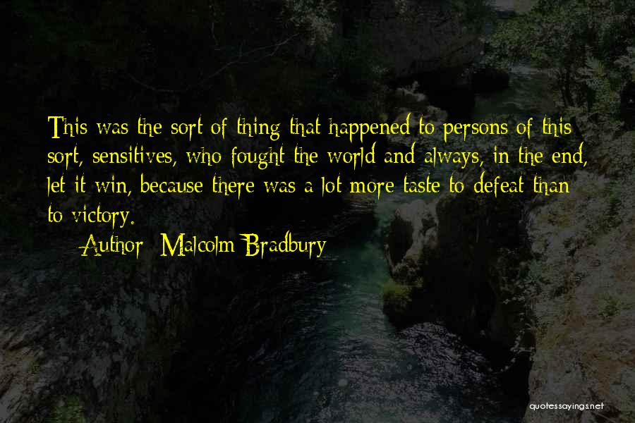 Malcolm Bradbury Quotes 257076