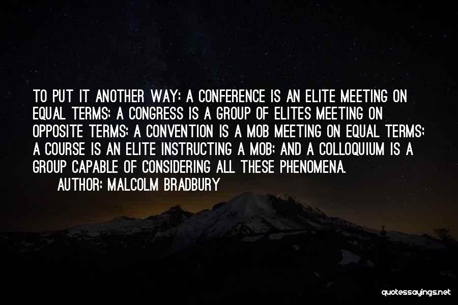 Malcolm Bradbury Quotes 784767