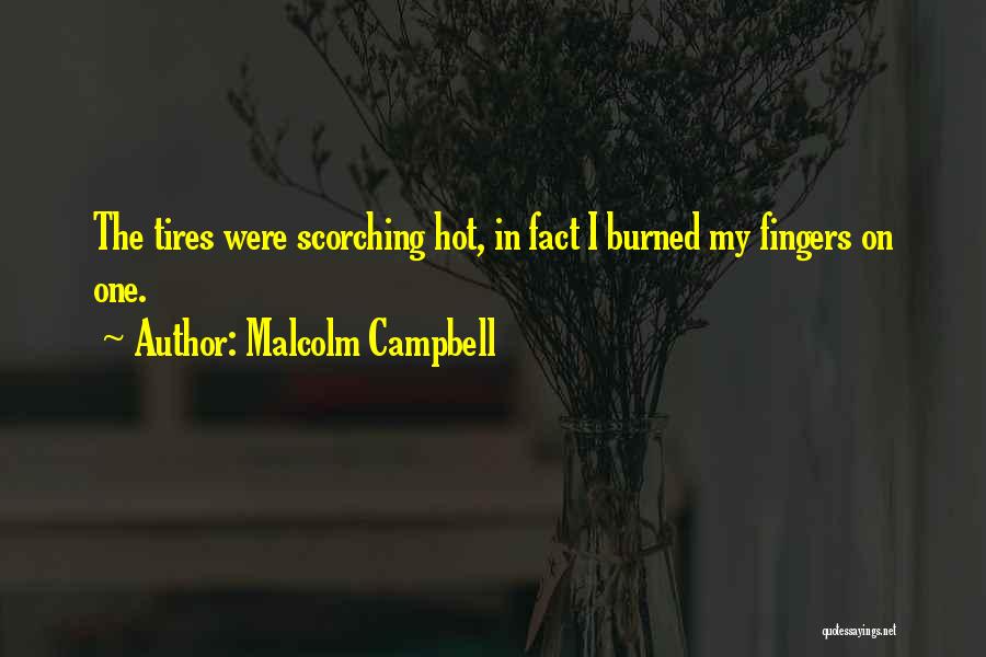 Malcolm Campbell Quotes 1571632