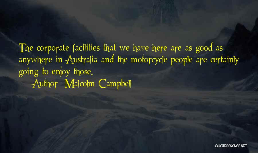 Malcolm Campbell Quotes 1732054