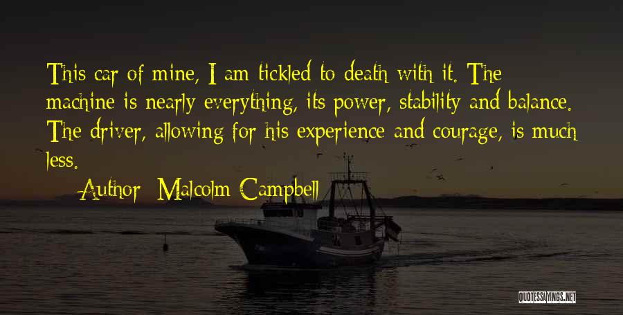 Malcolm Campbell Quotes 2119258