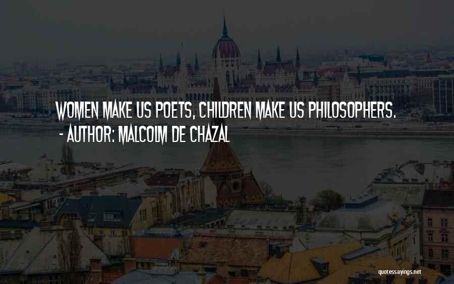 Malcolm De Chazal Quotes 1221541