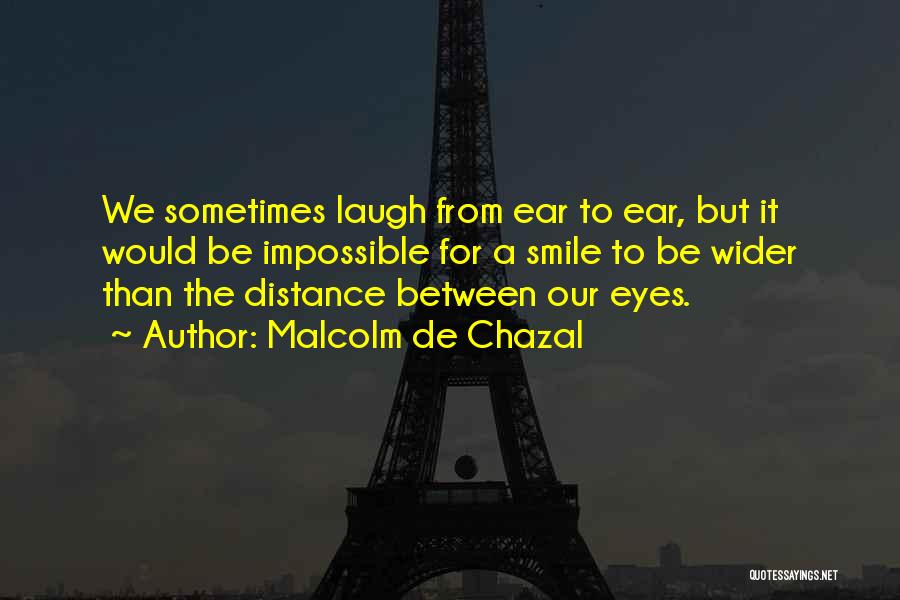 Malcolm De Chazal Quotes 1817706