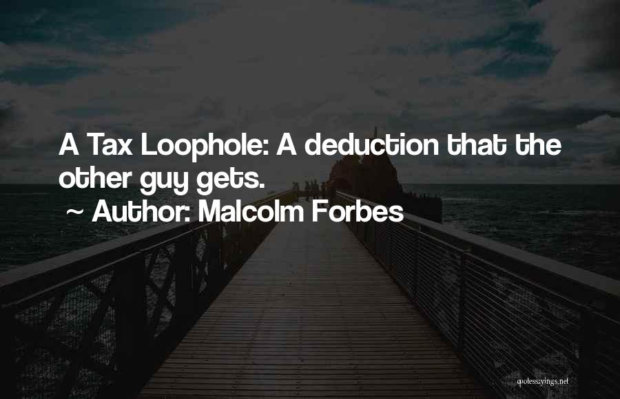 Malcolm Forbes Quotes 1242813